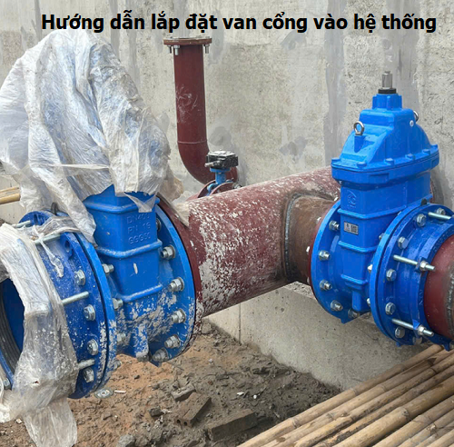 Hướng dẫn lắp đặt van cổng