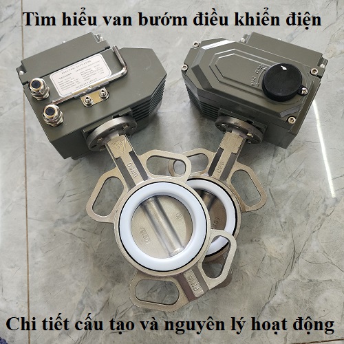 Tìm hiểu van bướm điều khiển điện